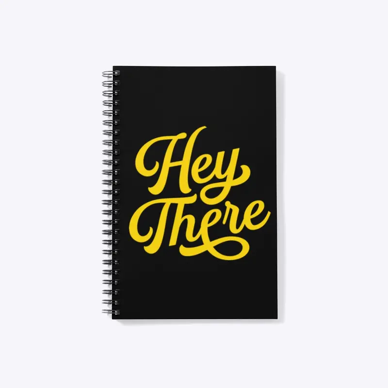 “Hey There” Journal